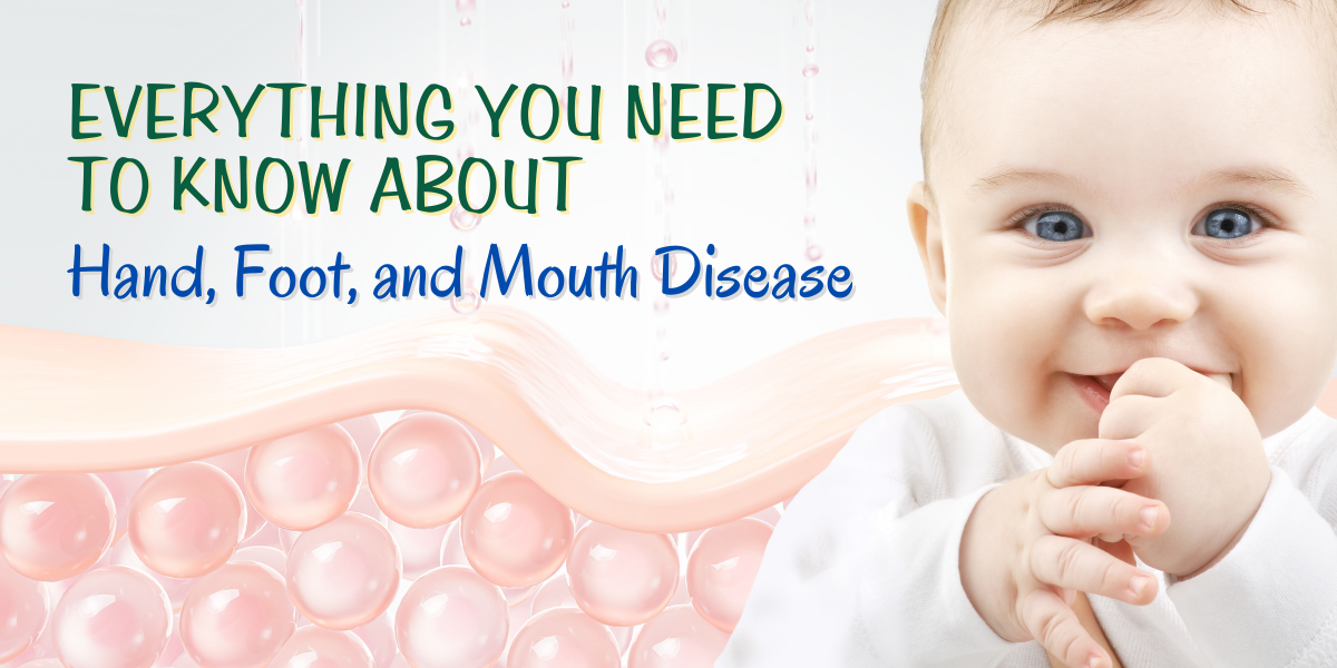 Everything You Need to Know About Hand Foot and Mouth Disease - Start with Fiber